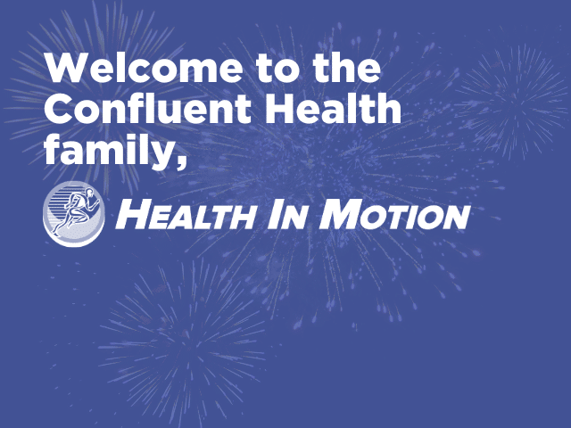 Confluent Health Welcomes Health In Motion to its Growing Network of ...
